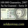Billetes 2007 3- 100.000 Guaranes